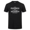 Vêtements Hommes Je Ne Suis Pas Un Psychopathe Je Suis Un Sociopathe Hautement Fonctionnel Faites Vos Recherches Imprimé T-shirt Drôle en Coton T-shirt Tshirt Tshirt