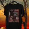 Frank Turner Sing Us Home 2025 Tour Festival T Shirt Full Size S 5xl Et1135