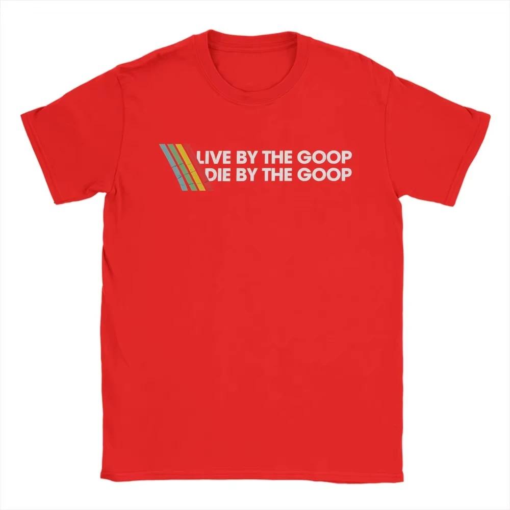 Live By The Goop Die By The Goop ARC Raiders TShirt Unisex Extraction Shooter Gamer Streetwear Tee 100 Cotton Casual Short
