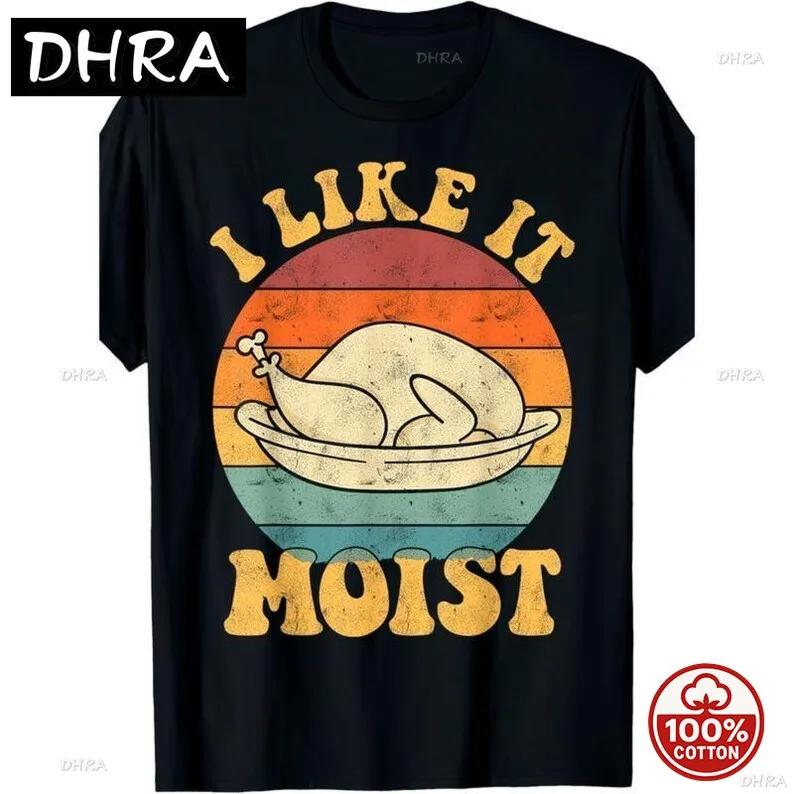 Funny Turkey Thanksgiving Hoodie I Like It Moist TShirt for Unisex Women Funny Thanksgiving Gift Sweatshirt for Family T Shirts S