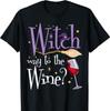 Witch Way To The Wine Halloween Drinking For Wiccan Witches T-Shirt