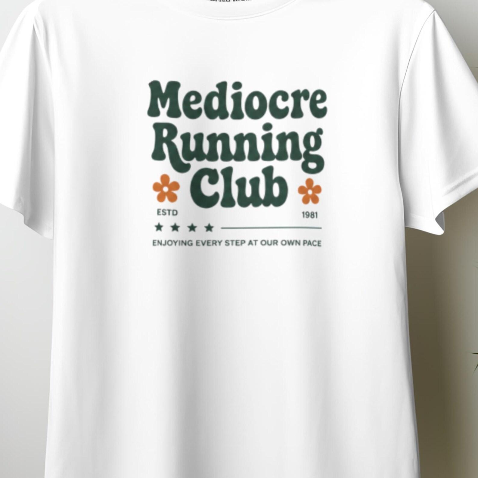 Mediocre Running Club Shirt, Funny Running Tee, Vintage Runner T-Shirt, Slow Pace Club Shirt, Marathon Humor Tee, Jogger Gift, Retro Running6 M
