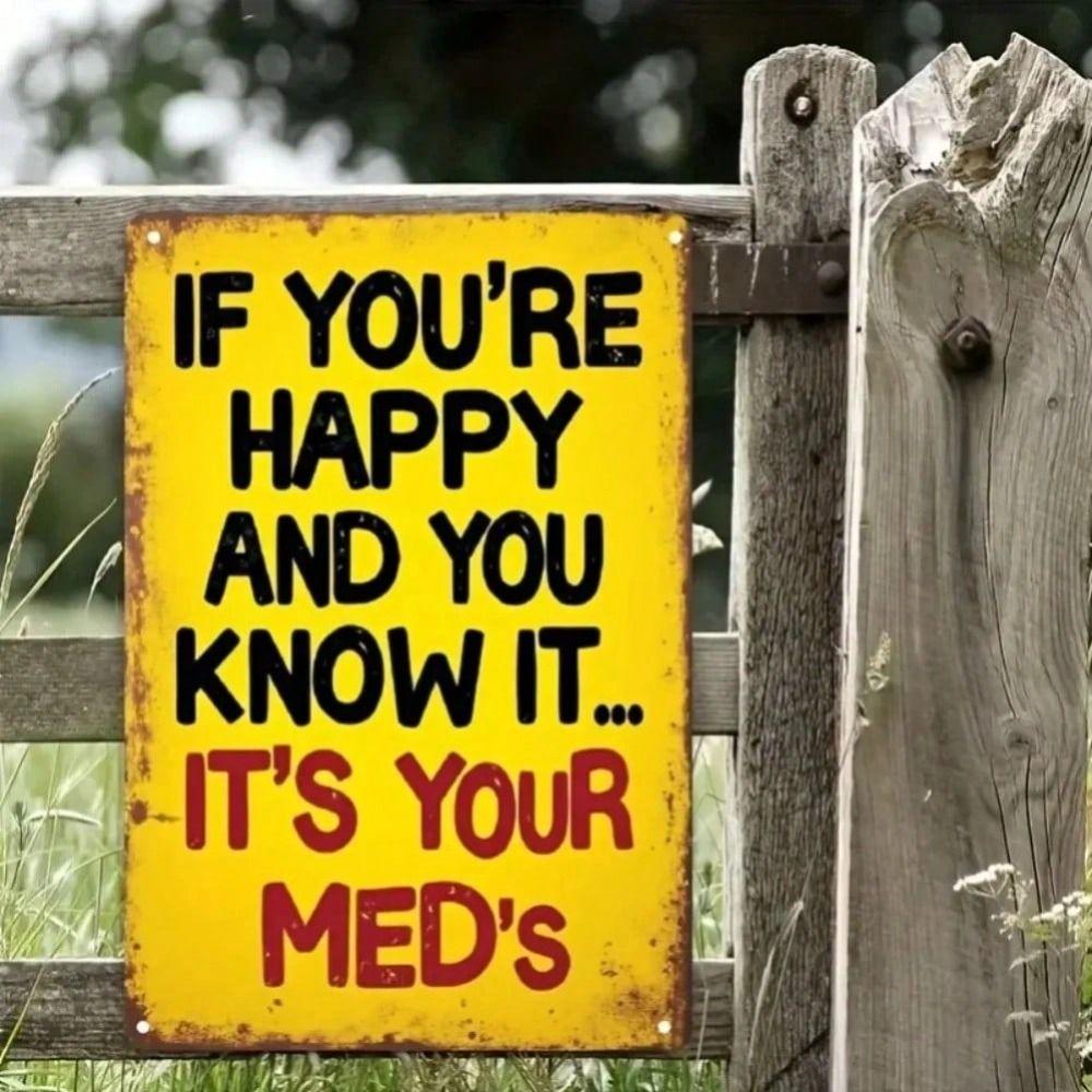 

Retro Metal Wall Sign If You Are Happy Vintage Tin Poster Rustic Home Decor Industrial