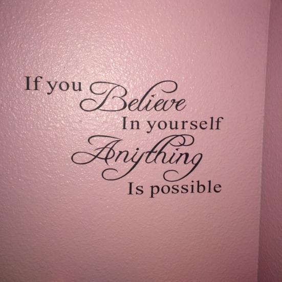 If You Believe In Yourself Anything Is Possible Inspiring Wall Sticker DIY Decal