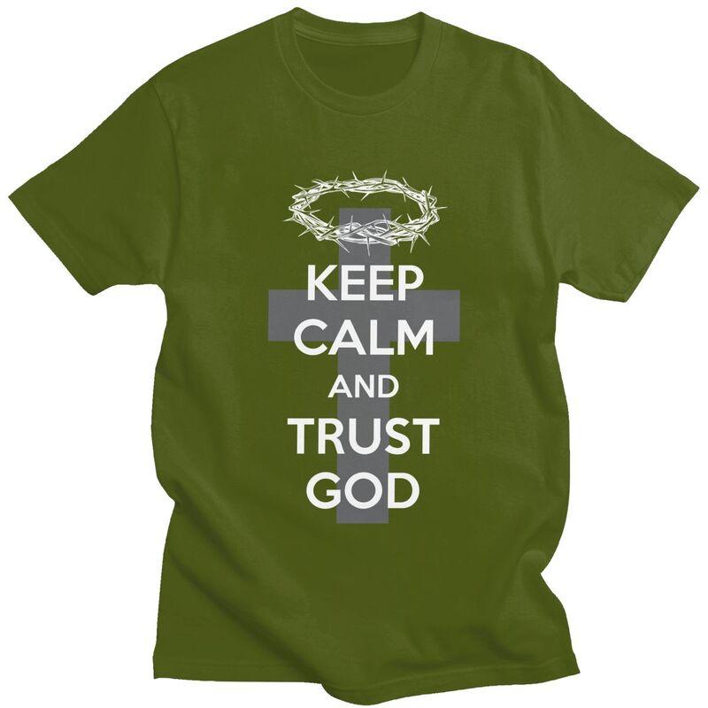 Custom Christian Slogan Keep Calm And Trust God T Shirt for Men 100 Cotton Tshirt Tees Short Sleeves Tshirt Loose Fit Clothing