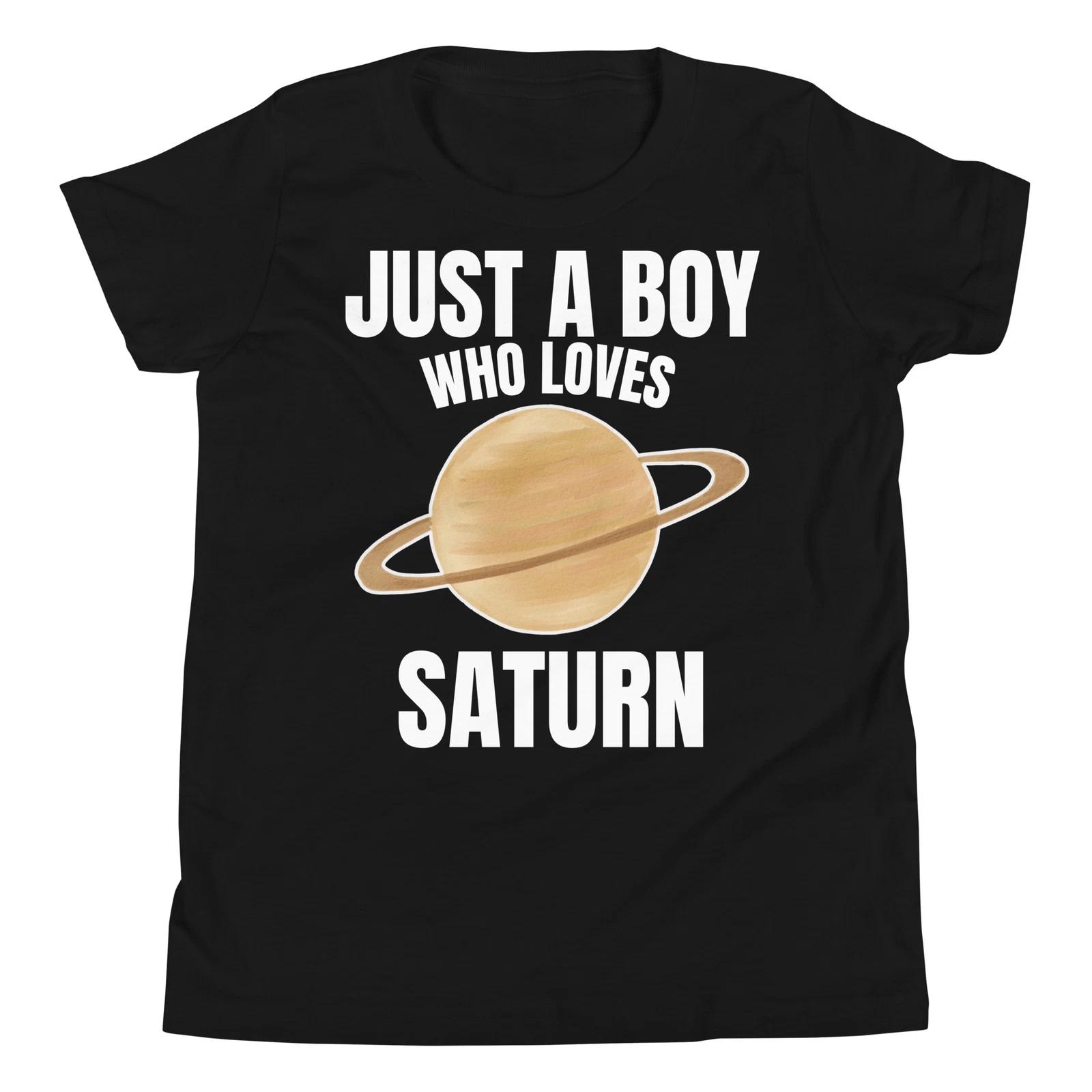 Just A Boy Who Loves Saturn Astronomy Solar System Planet Youth T-Shirt 100