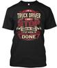 I Am A Truck Driver TTshirt Made In the USA Size S To 5XL