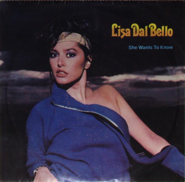 

7inch Record LISA DAL BELLO She Wants To Know 5006 Capitol Records 1981 Canada Rock Used