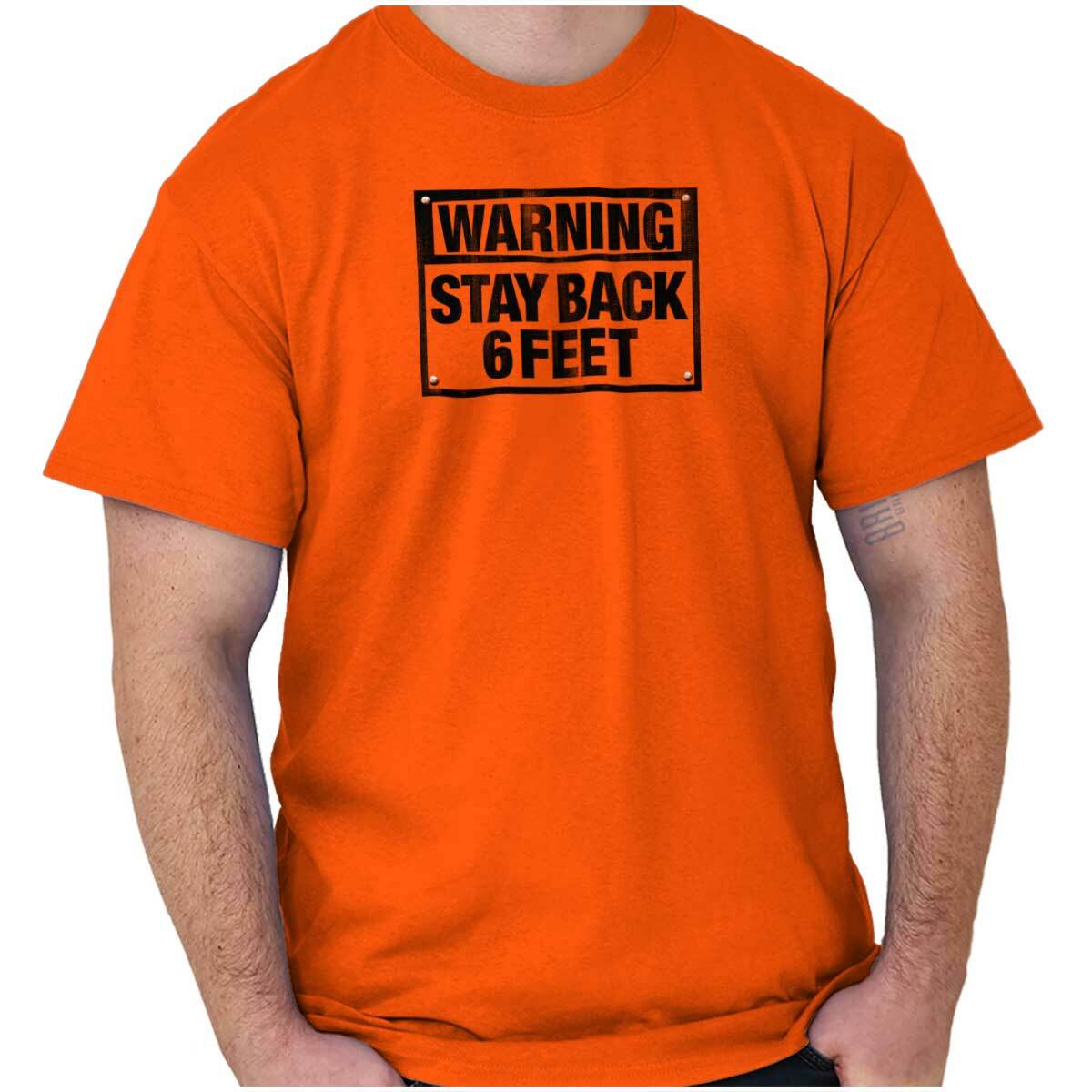 Warning Stay Back 6 Feet Funny Introvert Womens or Mens Crewneck T Shirt Tee S