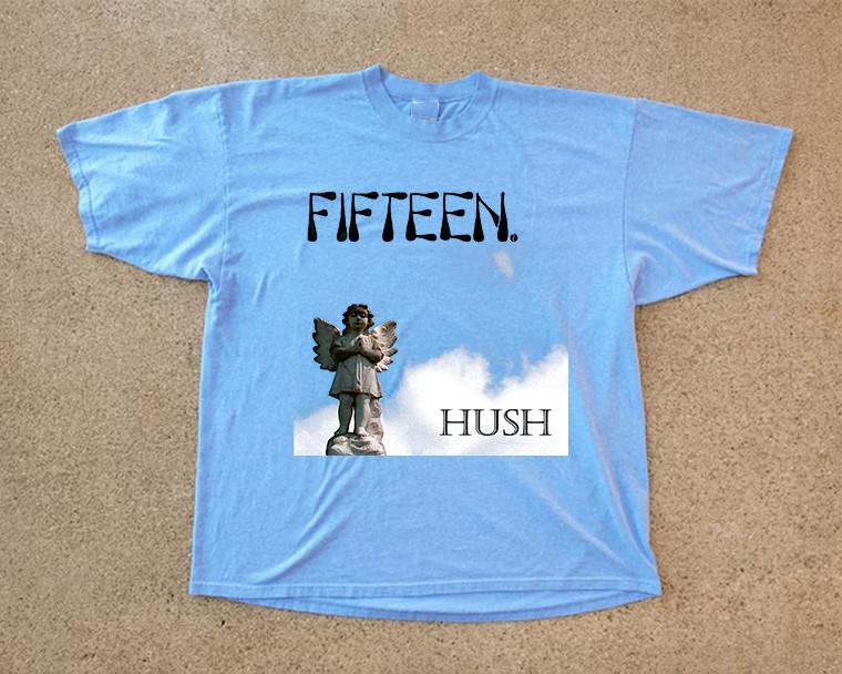

Hush Single Album Fifteen Band T Shirt Full Size S-5XL Unisex T-Shirt XL