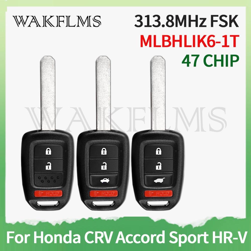 For Honda Accord Sport Accord LX Civic CR-V HR-V 2013-2017 Remote Car Key 313.8MHZ PCF7961 Chip MLBHLIK6-1T