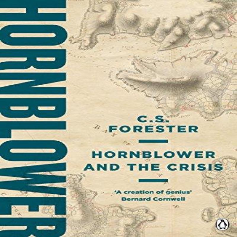 Hornblower and the Crisis by C.S. Forester Paperback Book 9781405936965