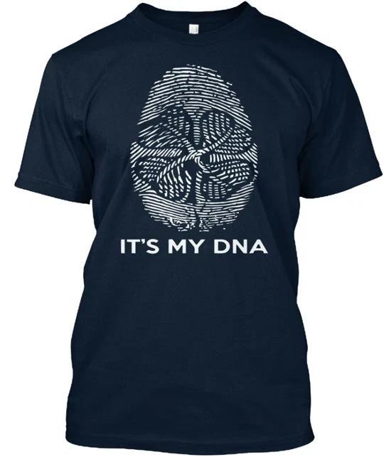 

It s My Dna TTshirt Made in the USA Size S to 5XL M