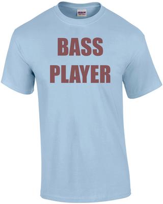 BASS PLAYER Shirt