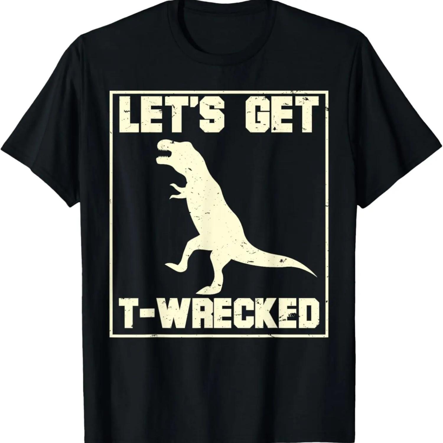 Let s Get T - Wrecked T-Shirt S
