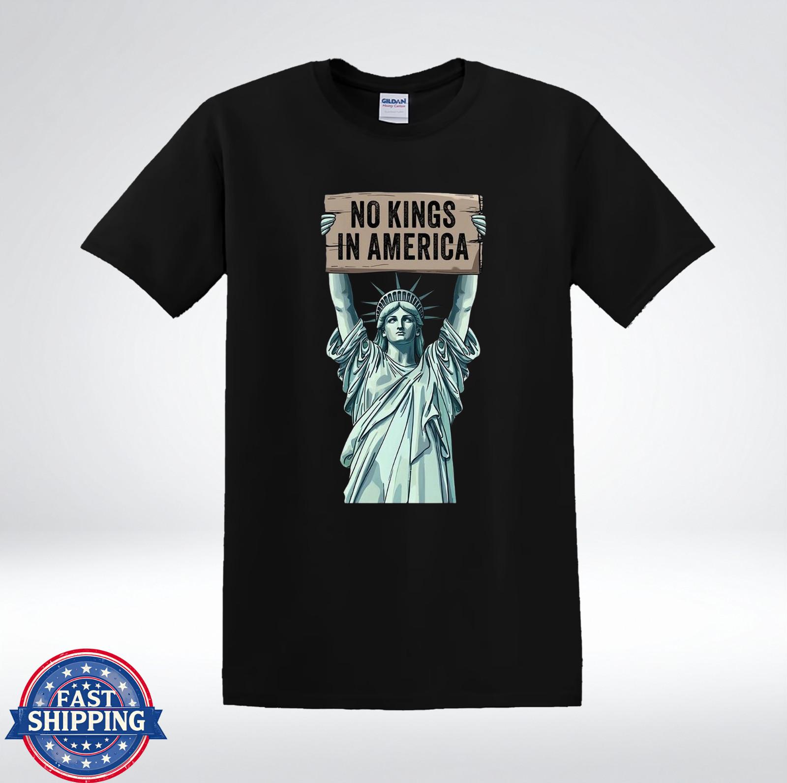 No Kings In America Shirt Statue Of Liberty Protest Graphic T-Shirt XXXL