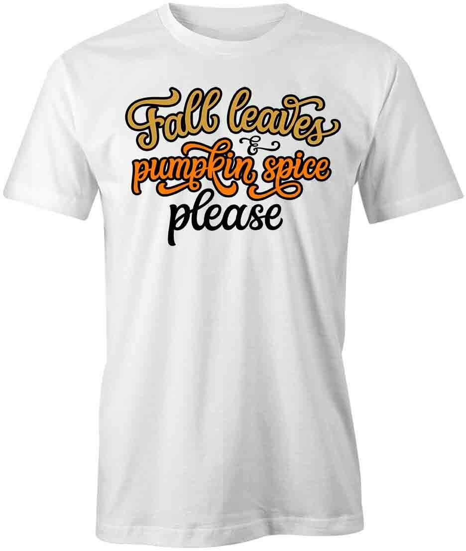 FALL LEAVES & PUMPKIN SPICE PLEASE TShirt Tee Short-Sleeved Cotton S1WCA475 S