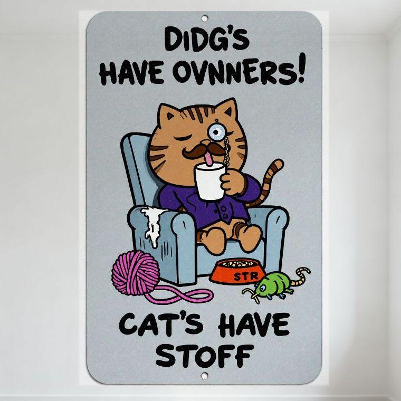 

Didd’s Have Owners Cat’s Have Stuff Cartoon Tabby Cat Metal Tin Sign, with Mustache Cat in Blue Armchair, Hanging Holes for Bar 20x30cm（7.8x11.8inch）