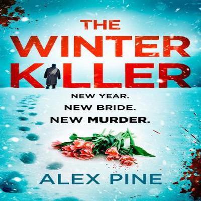 The Winter Killer by Alex Pine Paperback Book 9780008520267