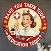 Vintage Nurse Medicine Reminder Round Aluminum Sign D Flat Wall Decor for Home Office Clinic Cm Christmas Gift