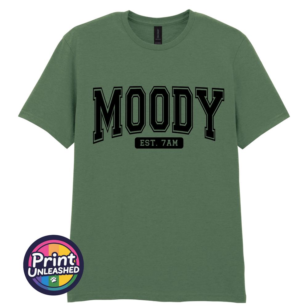 Funny Moody TShirt Fun Novelty Tee College Style Moody Est 7am Graphic S2XL