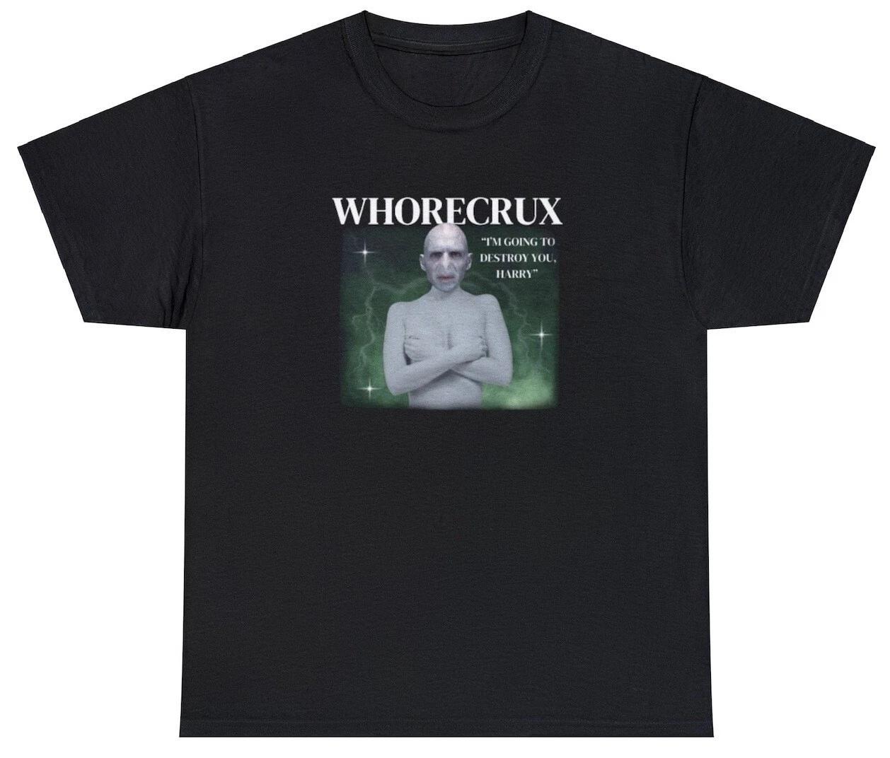The Whorecrux T Shirt Funny Harry Potter Unhinged Parody Meme Satirical Tee 3XL