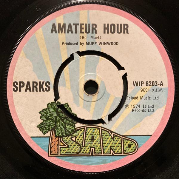 

7inch Record SPARKS Amateur Hour WIP6203 Island Records 1974 UK Rock Used