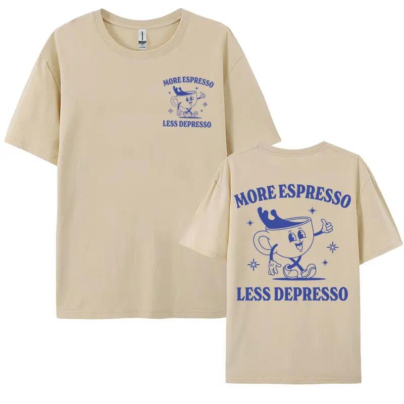 More Espresso Less Depresso Funny Tee Shirt Summer Men Women's Clothing Vintage Cartoon T Shirt Coffee Lover Meme Kawaii Tshirts