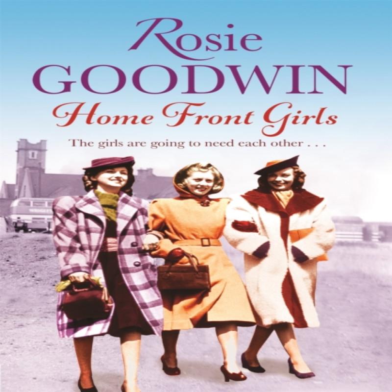 Home Front Girls by Rosie Goodwin Paperback Book 9781472101013