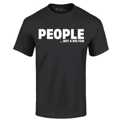 Leute…Kein Fan T-Shirt Lustiger Humor Sarkastisches Introvertiertes Shirt