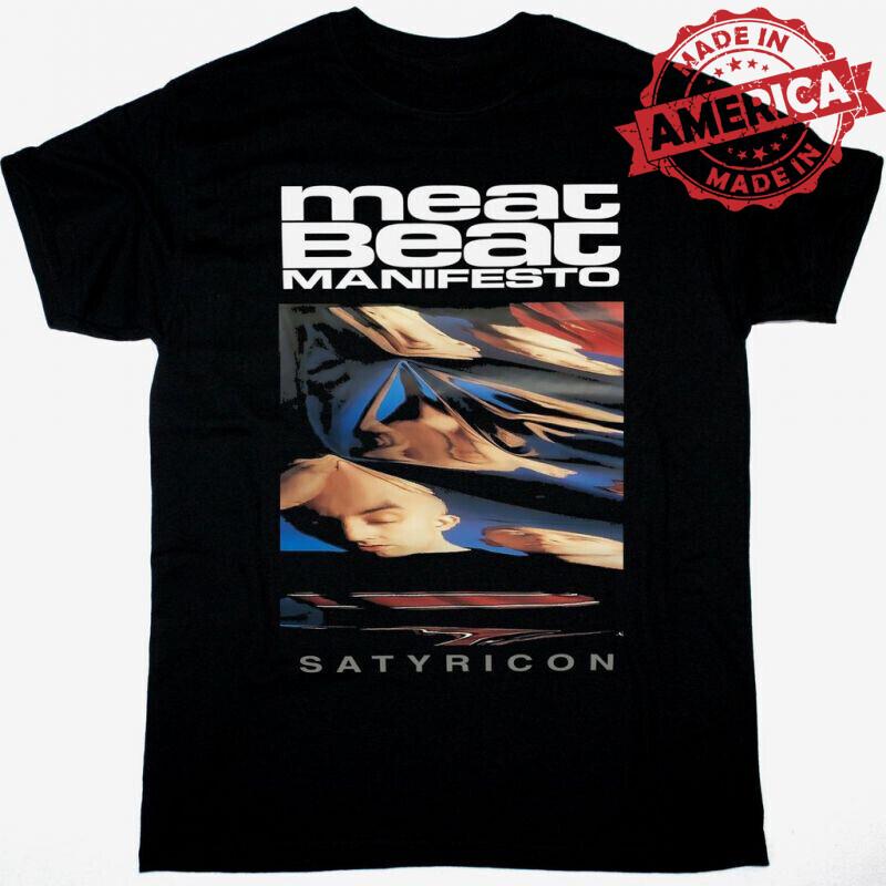 MEAT BEAT MANIFESTO SATYRICON T-Shirt Cotton Black Unisex S-5XL Unisex T-Shirt XXL