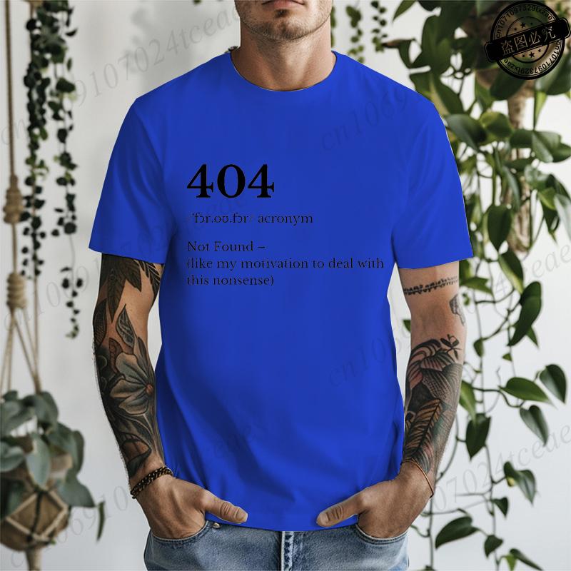 404 Error Printed Mens TShirts Funny Tech Crewneck Shirts Low Motivation TShirts Sarcastic Work Tee Tops Definition Tshirts