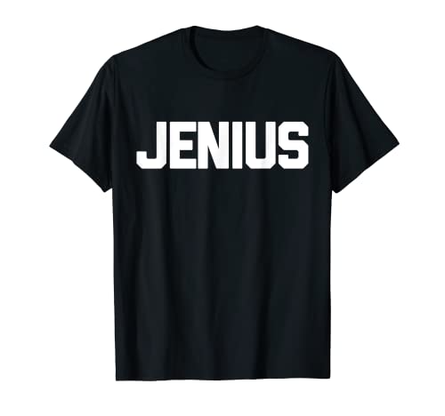 Jenius T-Shirt funny saying sarcastic novelty humor genius T-shirt