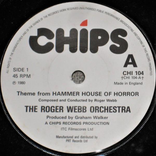 

7inch Record ROGER WEBB & HIS ORCHESTRA - Theme From Hammer House Of Horror CHI104 Chips Records 1980 UK Soundtracks & Musicals Used