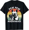 Französische Bulldogge Pew Pew Madafakas Crazy Pew Vintage Geschenk Unisex unisex T-Shirt