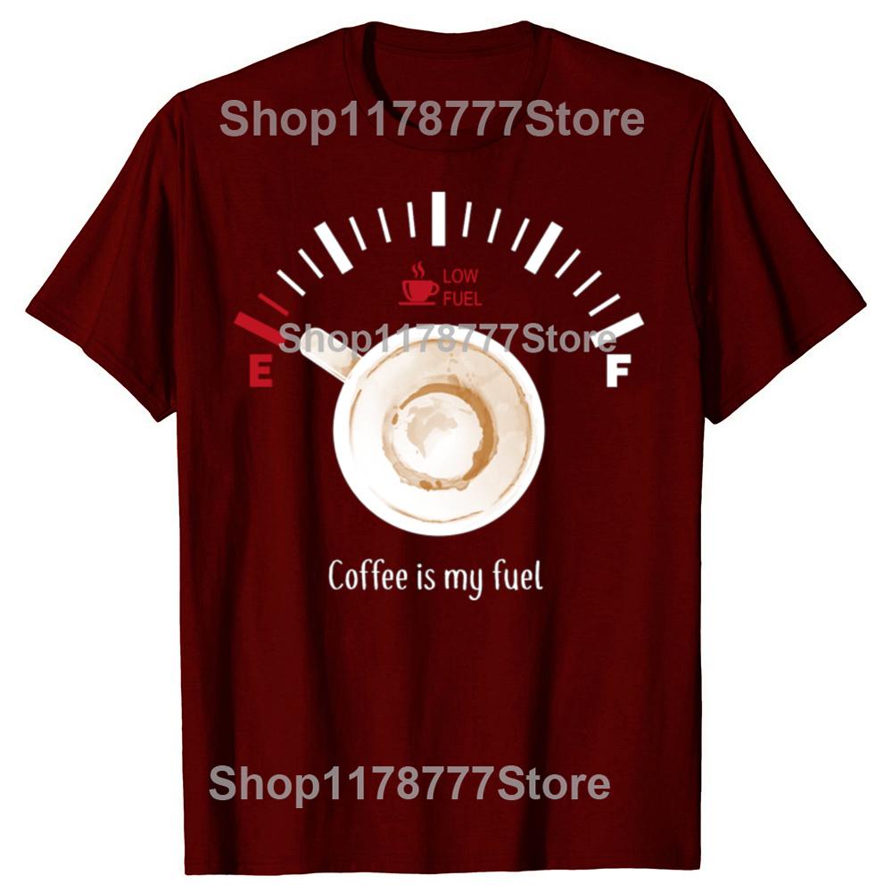 Funny Coffee Is My Fuel Classic T Shirt Cotton Streetwear Short Sleeve Birthday Gifts Mens Clothing Fashion Casual Loose T Shirt
