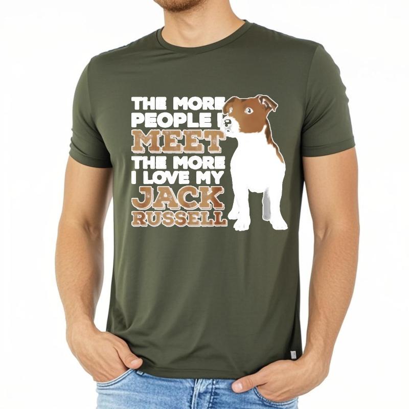 Printed Teenagers Round Neck Tshirt Brand The More People I Meet The More I Love My Jack Russell Stylish For Him Tee Shirt