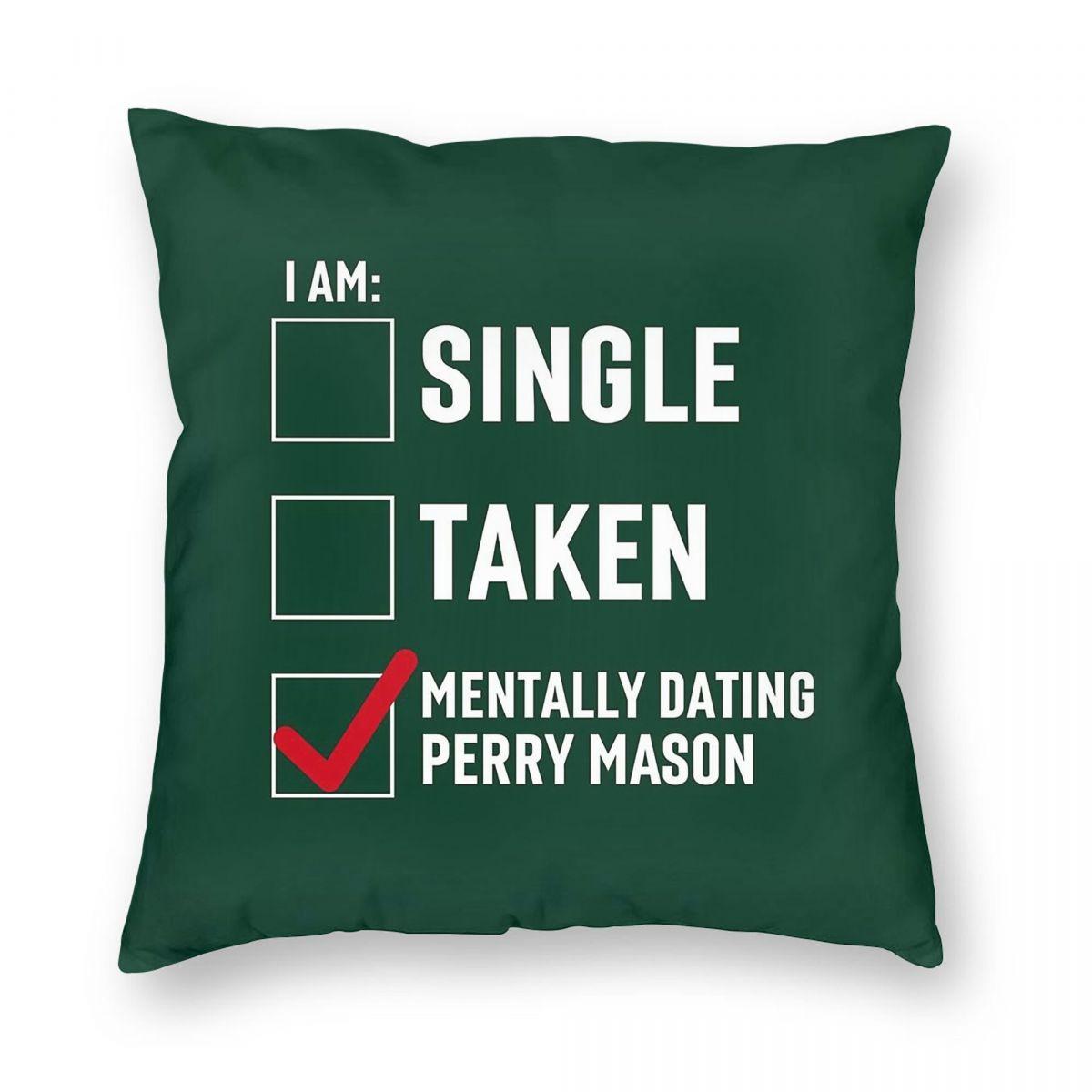 Mentally Dating Perry Mason Square Pillowcase Polyester Linen Velvet Printed Decor Throw Pillow Case Room Cover Wholesale x 30x30cm