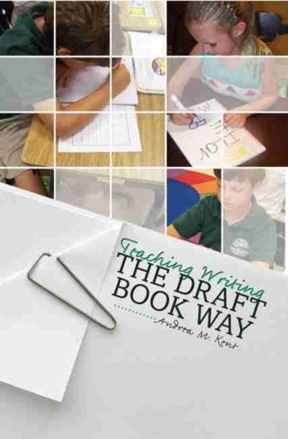 The Teaching Writing the Draft Book Way Book