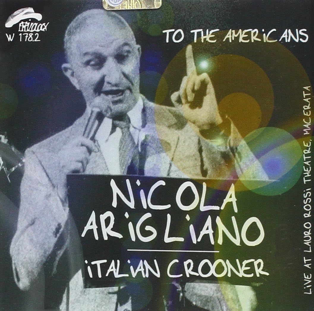 

CD NICOLA ARIGLIANO - Italian Crooner W1782 Philology 2000 Non Japan Jazz Used