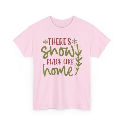 There's Snow Place Like Home T-Shirt | Stilvolles Trendiges Winter-T-Shirt