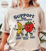 Unterstütze deine fruchtigen Freunde Shirt, Lustiges Pride Shirt, LGBT Shirt, Glückliches Pride Unisex T-Shirt