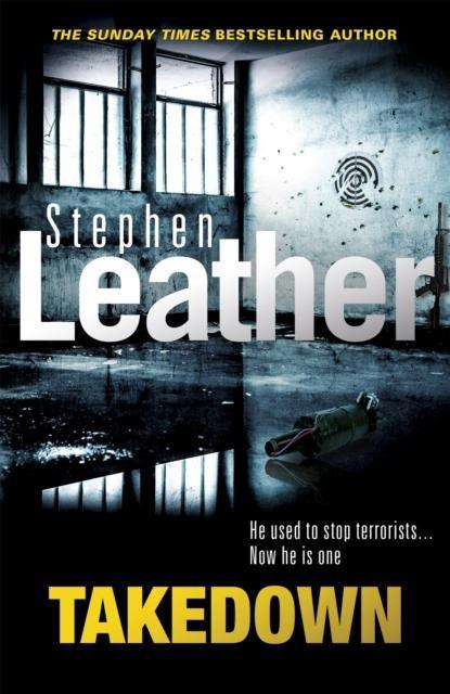 Takedown by Stephen Leather Paperback Book 9781473605558
