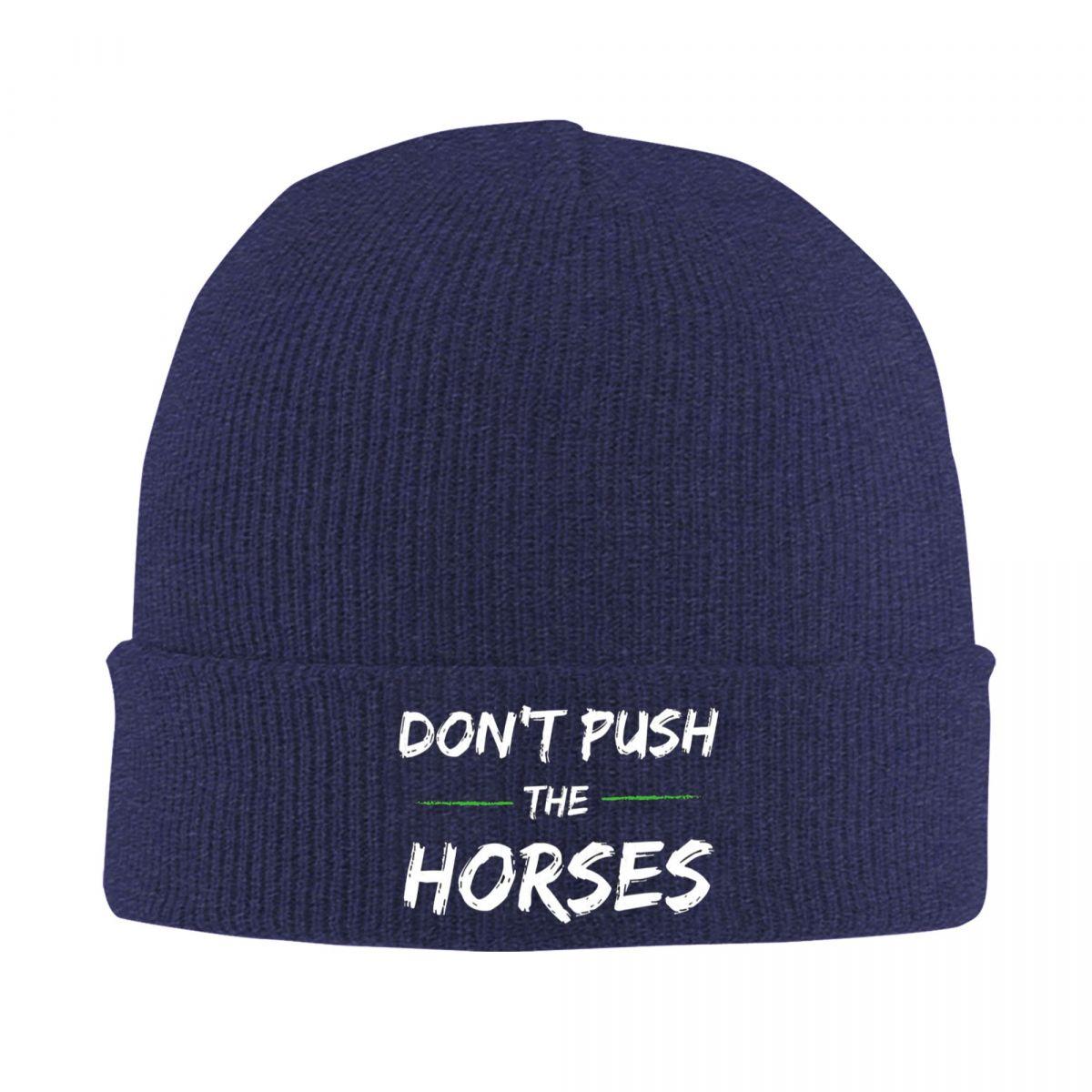 

Dont Push The Horses Warm Knitted Cap Hip Hop Bonnet Hat Autumn Winter Outdoor Beanies Hats for Unisex Adult One Size
