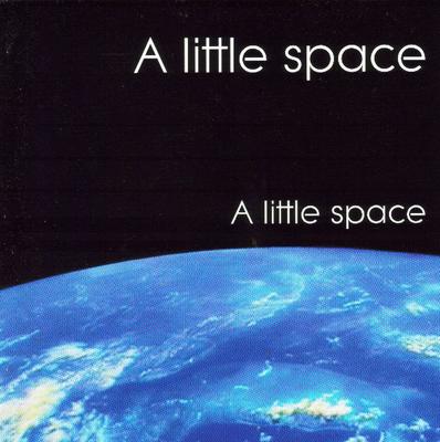 CD A LITTLE SPACE - Little Space  IR09712 Independent Rec 2002 US Jazz Used