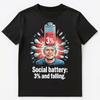 Introvert Humor Real Life Battery Level Anti Social Mood Unisex T-Shirt