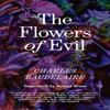 The Flowers of Evil by Charles Baudelaire Paperback Book 9781804296608