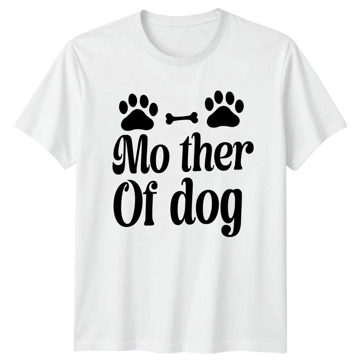 Mother Of dog Womens T-Shirt Dog Mom Gift For Her XL