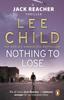 Nothing To Lose by Lee Child Paperback Book 9780553824414