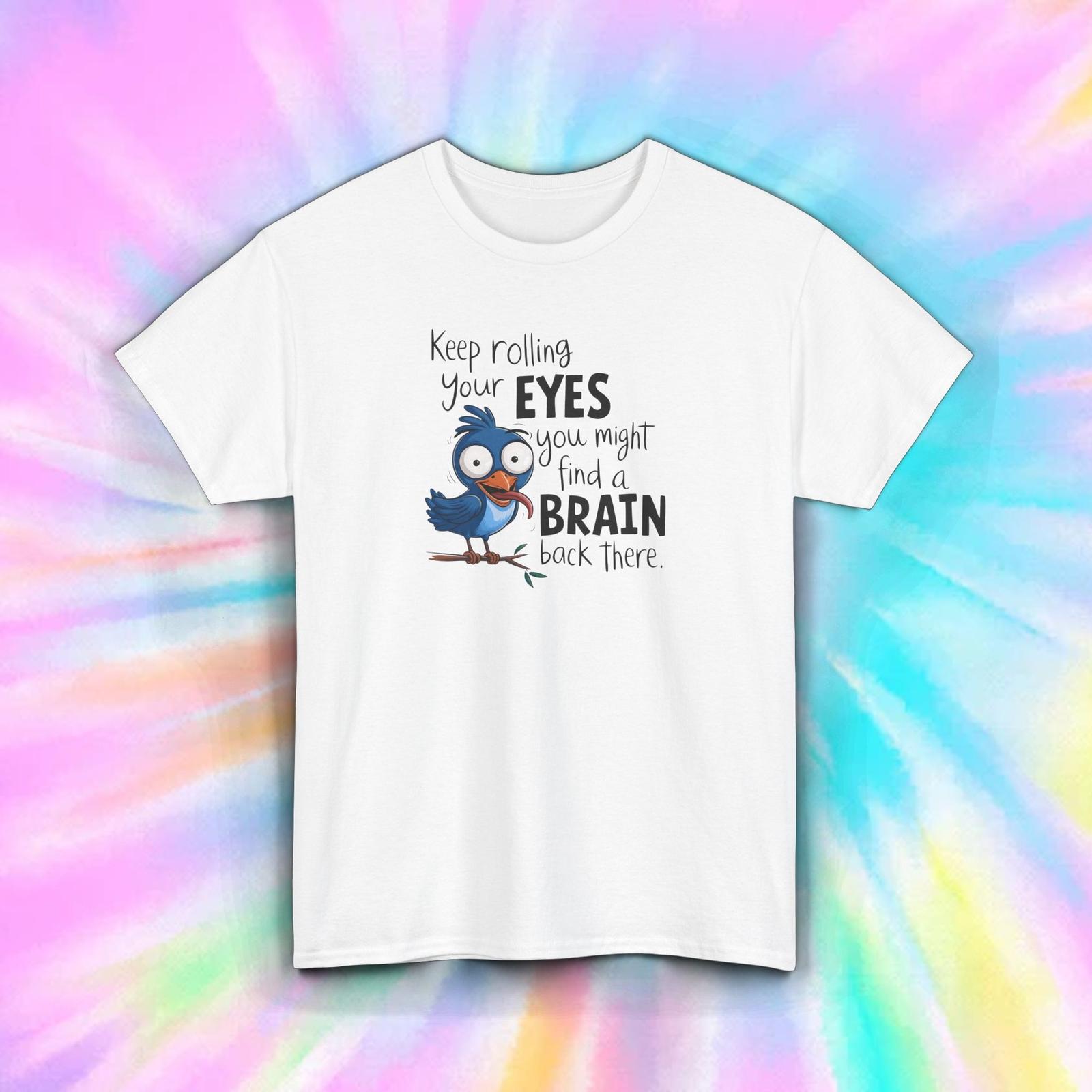 Funny Sarcastic Bird T-Shirt Keep Rolling Eyes Humor Gift Tee S-5XL S